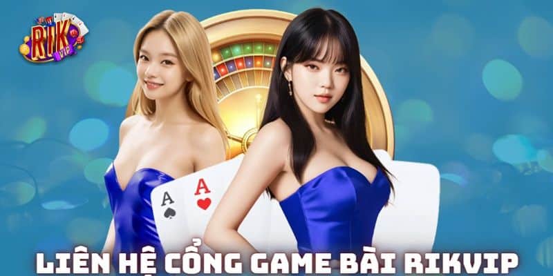 Giới thiệu về các phương thức liên hệ rikvip