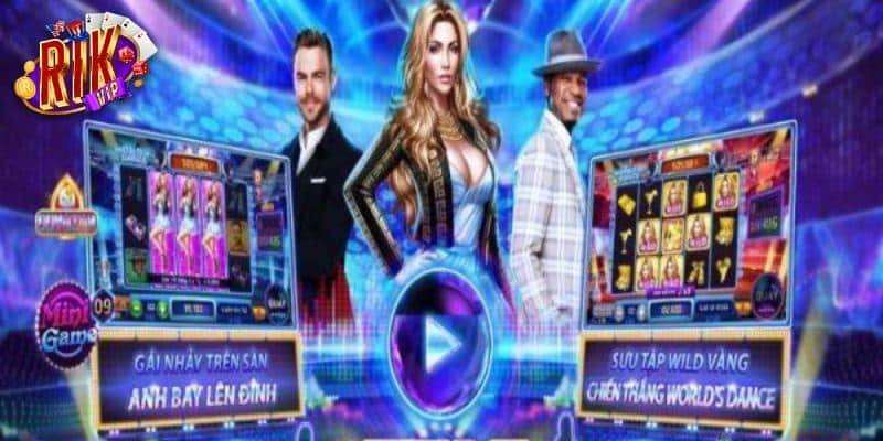 Tìm hiểu sự sôi động của World of dance rikvip